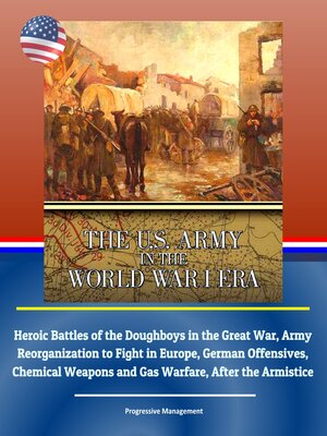 cover image of The U.S. Army in the World War I Era
